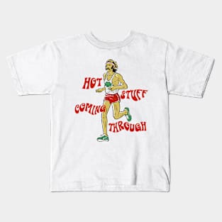 Hot Stuff Coming Through Kids T-Shirt